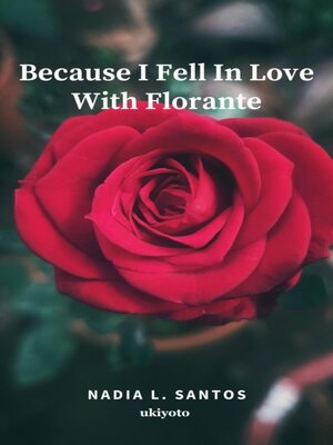 cover image of BECAUSE I FELL IN LOVE WITH FLORANTE